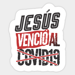 Jesus vencio al covid19 Sticker